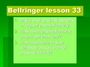 Bellringer lesson 33 1 Make a list of