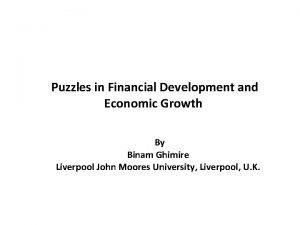 Puzzles in Financial Development and Economic Growth By