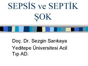 SEPSS ve SEPTK OK Do Dr Sezgin Sarkaya