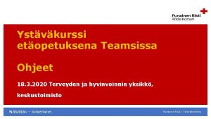 Ystvkurssi etopetuksena Teamsissa Ohjeet 18 3 2020 Terveyden