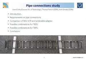 Pipe connections study Kamil Cichy Cracow Uni of