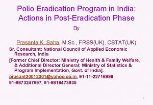 Polio Eradication Program in India Actions in PostEradication