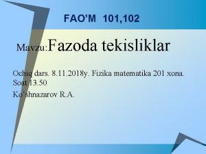 FAOM 101 102 u Mavzu Fazoda tekisliklar u