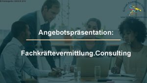 Werbeagentur GENIUS 2019 Angebotsprsentation Fachkrftevermittlung Consulting Werbeagentur GENIUS