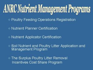 Poultry Feeding Operations Registration Nutrient Planner Certification Nutrient