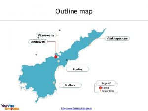 Outline map Vijayawada Visakhapatnam Amaravati Guntur Nellore http