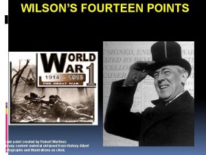 WILSONS FOURTEEN POINTS To End All Wars Power