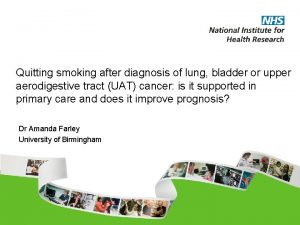Quitting smoking after diagnosis of lung bladder or
