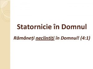 Statornicie n Domnul Rmnei neclintii n Domnul 4