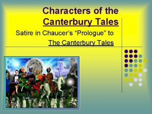 Characters of the Canterbury Tales Satire in Chaucers
