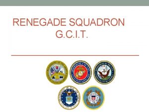 RENEGADE SQUADRON G C I T The Renegade