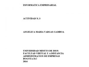 INFORMATICA EMPRESARIAL ACTIVIDAD N 3 ANGELICA MARIA VARGAS