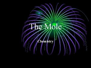 The Mole Chemistry The Mole I Formulas Chemical