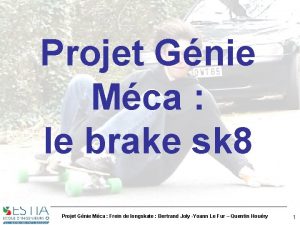 Projet Gnie Mca le brake sk 8 Projet