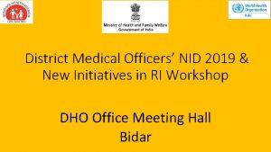 District Medical Officers NID 2019 New Initiatives in