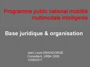 Programme public national mobilit multimodale intelligente Base juridique