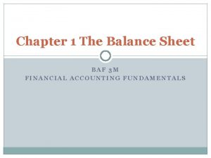 Chapter 1 The Balance Sheet BAF 3 M