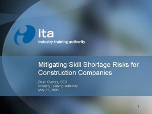 Mitigating Skill Shortage Risks for Construction Companies Brian