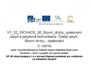 VY32INOVACE36Slovnidruhyopakovani Jazyk a jazykov komunikace esk jazyk Slovn