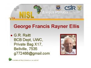 George Francis Rayner Ellis l G R Raitt