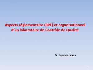 Aspects rglementaire BPF et organisationnel dun laboratoire de