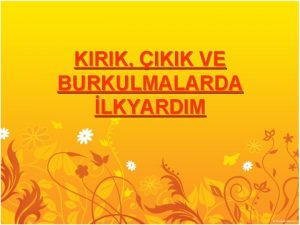 KIRIK IKIK VE BURKULMALARDA LKYARDIM Krk nedir Krk