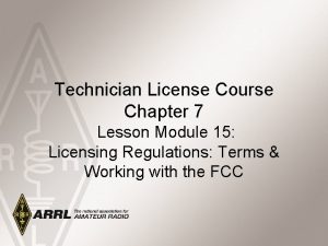 Technician License Course Chapter 7 Lesson Module 15