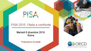 PISA 2015 lItalia a confronto Marted 6 dicembre