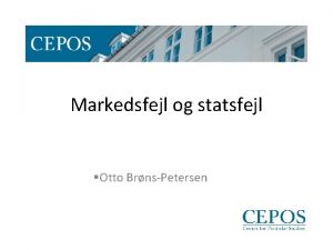 Markedsfejl og statsfejl Otto BrnsPetersen Hvad konomi men