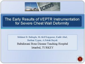 The Early Results of VEPTR Instrumentation for Severe