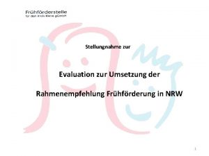 Stellungnahme zur Evaluation zur Umsetzung der Rahmenempfehlung Frhfrderung