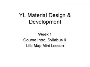 YL Material Design Development Week 1 Course Intro