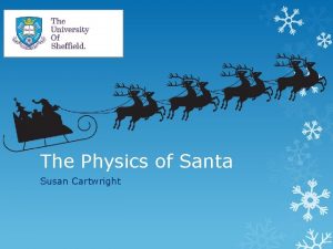 Physics of santa