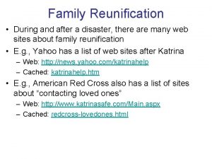 Family Reunification During and after a disaster there