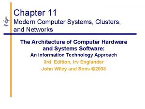 Chapter 11 Modern Computer Systems Clusters and Networks