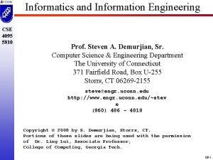 Informatics and Information Engineering CSE 4095 5810 Prof