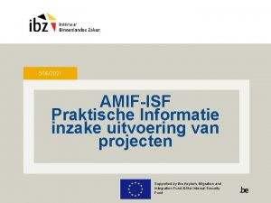 5062021 AMIFISF Praktische Informatie inzake uitvoering van projecten