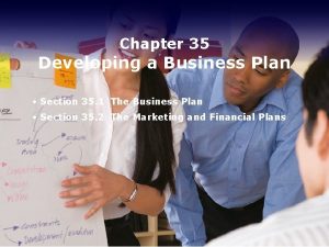 Chapter 35 Developing a Business Plan Section 35