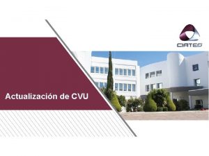 Actualizacin de CVU Currculum Vitae nico CVU A