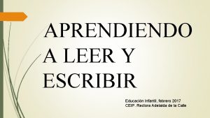 APRENDIENDO A LEER Y ESCRIBIR Educacin Infantil febrero