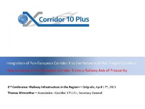 Integration of PanEuropean Corridor X to the Network