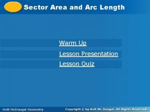 Sector Areaand and Arc Length Warm Up Lesson