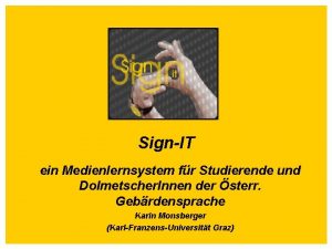 SignIT ein Medienlernsystem fr Studierende und Dolmetscher Innen