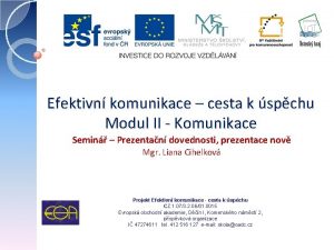 Efektivn komunikace cesta k spchu Modul II Komunikace