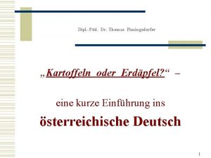 Dipl Pd Dr Thomas Pimingsdorfer Kartoffeln oder Erdpfel