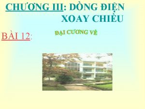 CHNG III DNG IN XOAY CHIU BI 12