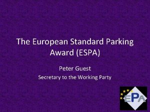 The European Standard Parking Award ESPA Peter Guest