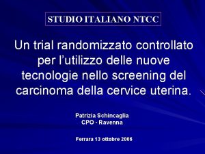 STUDIO ITALIANO NTCC Un trial randomizzato controllato per