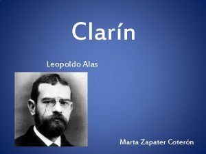 Clarn Leopoldo Alas Marta Zapater Cotern NDICE Biografa