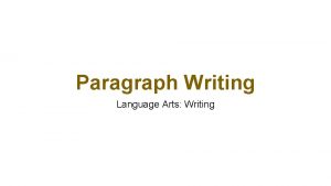 Paragraph Writing Language Arts Writing Today is Tuesday